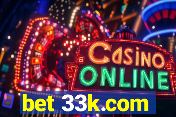 bet 33k.com
